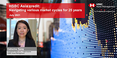 HSBC Asia credit: Navigating various market cycles for 25 years